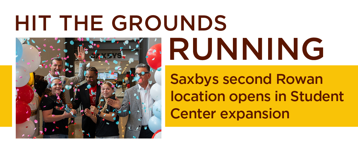 Hit the grounds running: Saxbys second Rowan location opens in Student Center expansion